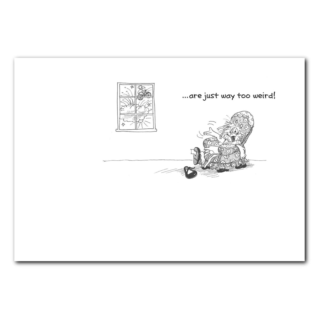 Too Weird Days Friendship Greeting Card